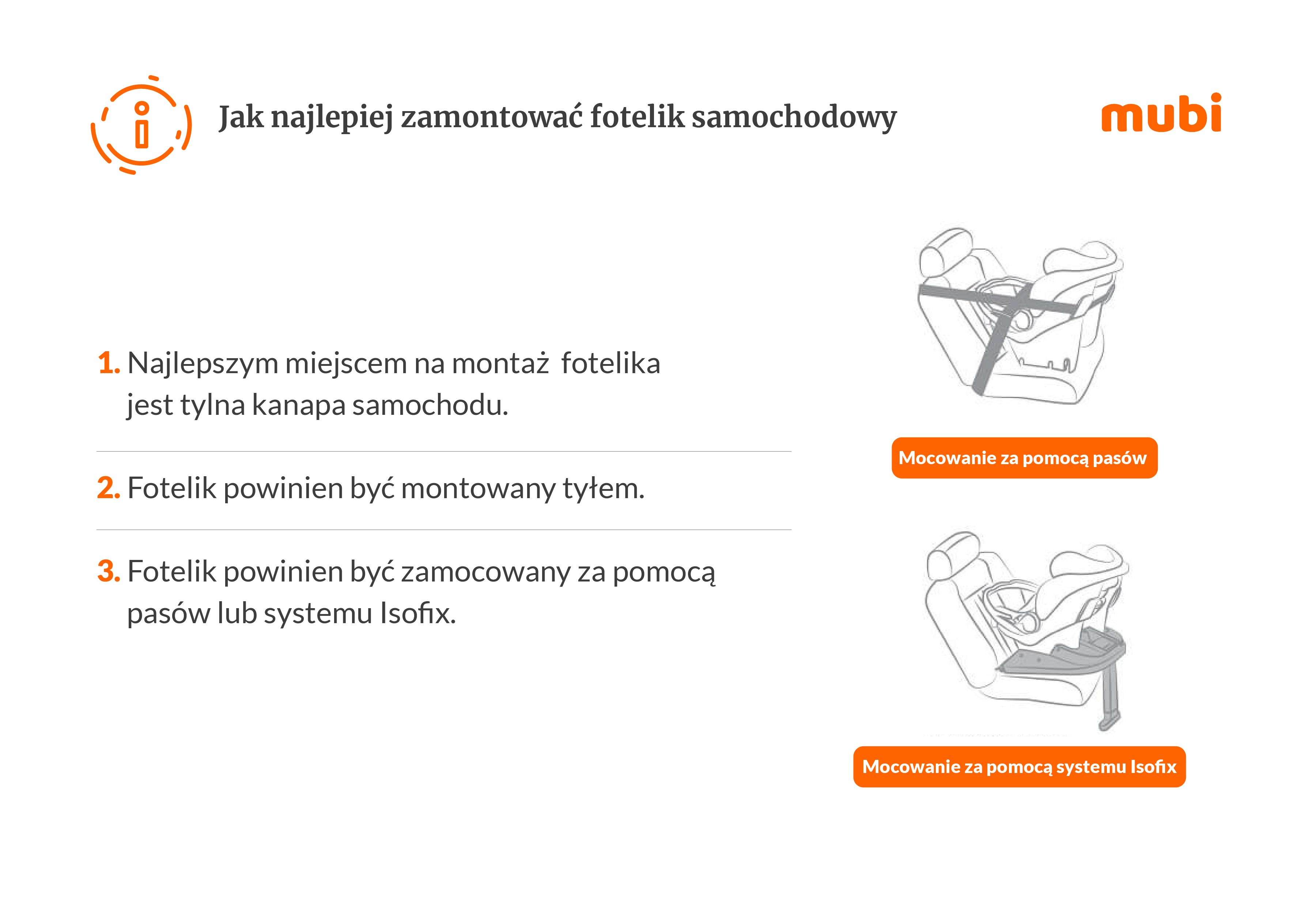 Jak zamontować fotelik samochodowy: Najlepiej z tyłu, montaż tyłem do kierunku jazdy, z użyciem pasów lub systemu Isofix. Źródło: Mubi.